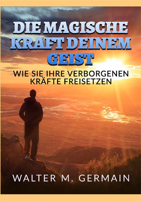 Die Magische Kraft deinem Geist