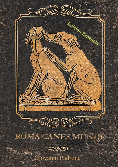 Roma Canes Mundi - Edicion española