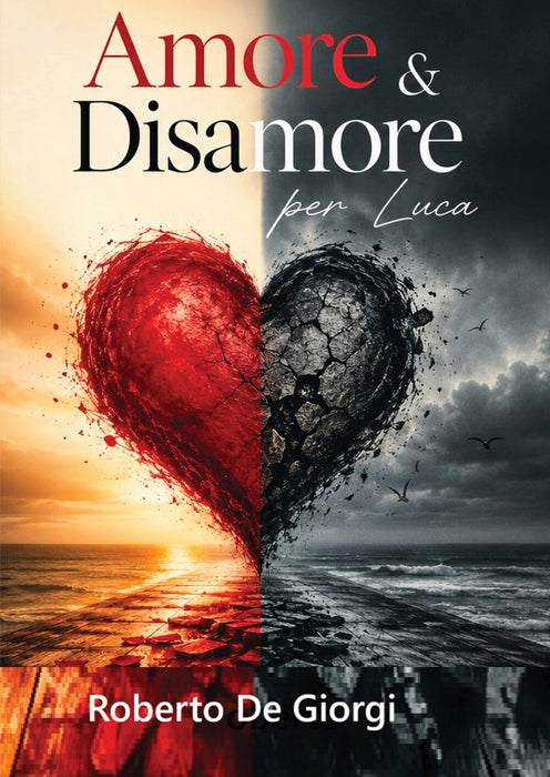 Amore & Disamore per Luca