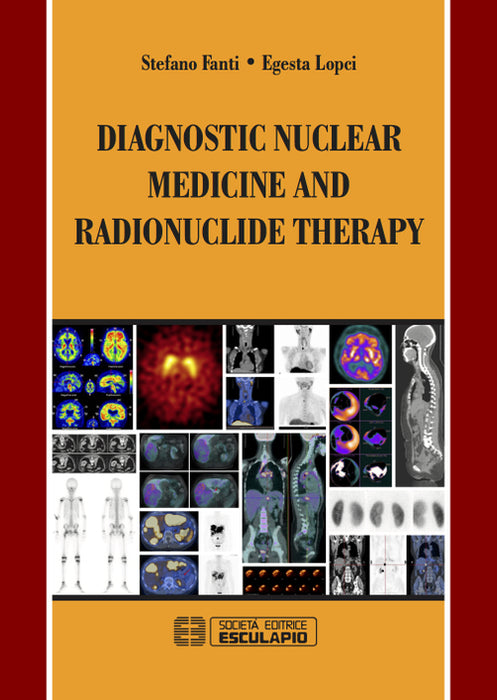 Diagnostic nuclear medicine and radionuclide therapy [Hardcover]