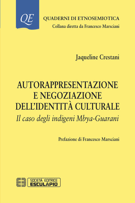 Autorappresentazione e negoziazione dell'identità culturale. Il caso degli indigeni Mbya-Guarani