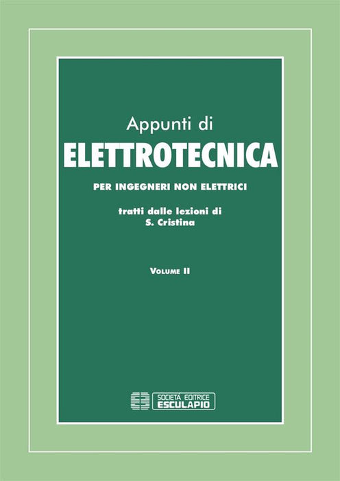 Appunti di elettrotecnica. Per ingegneri non elettrici