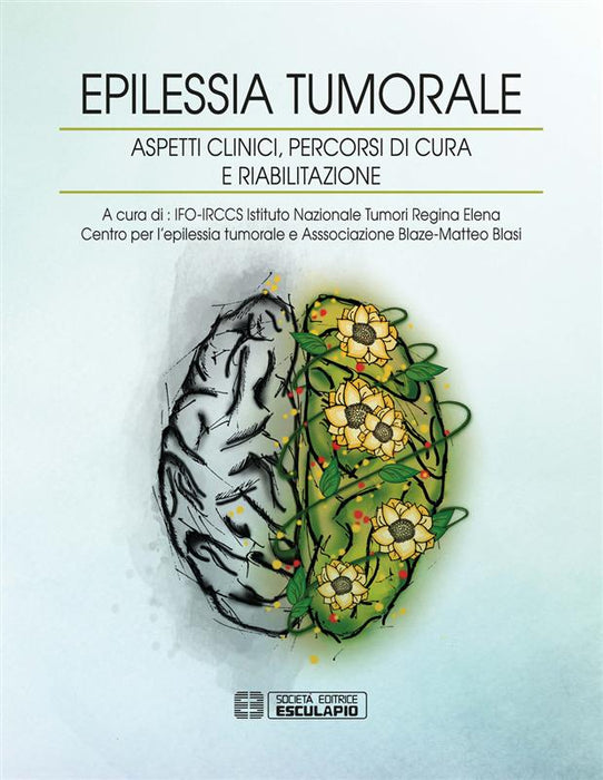 Epilessia tumorale. Aspetti clinici, percorsi di cura e riabilitazione