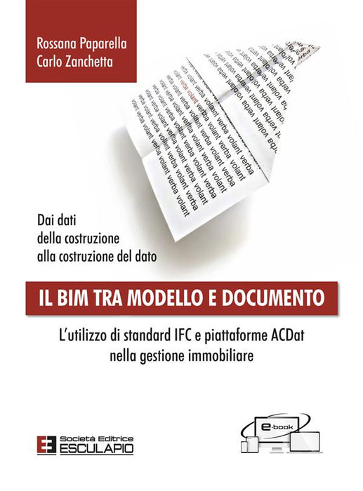 Il BIM tra modello e documento. L'utilizzo di standard IFC e piattaforme ACDat nella gestione immobiliare