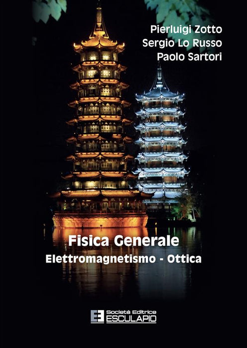 Fisica generale. Elettromagnetismo e ottica