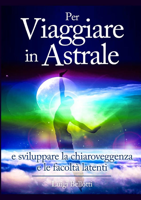 Per Viaggiare in Astrale
