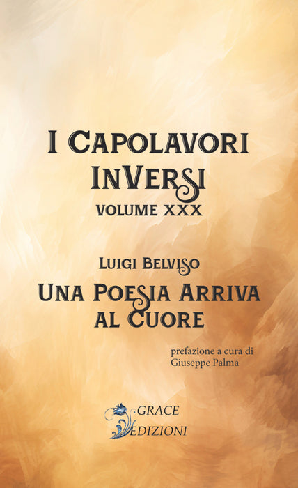 I Capolavori InVersi XXX: Una poesia arriva al cuore