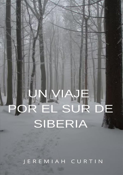Un viaje por el sur de Siberia (traducido)