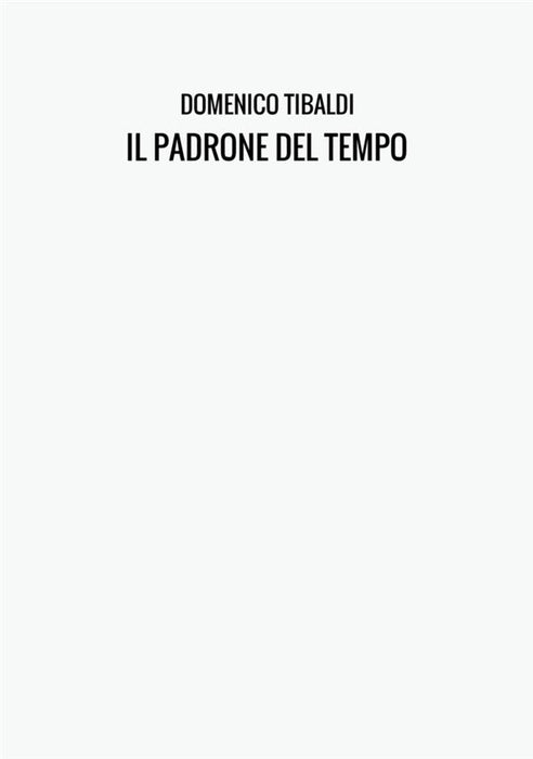 IL PADRONE DEL TEMPO