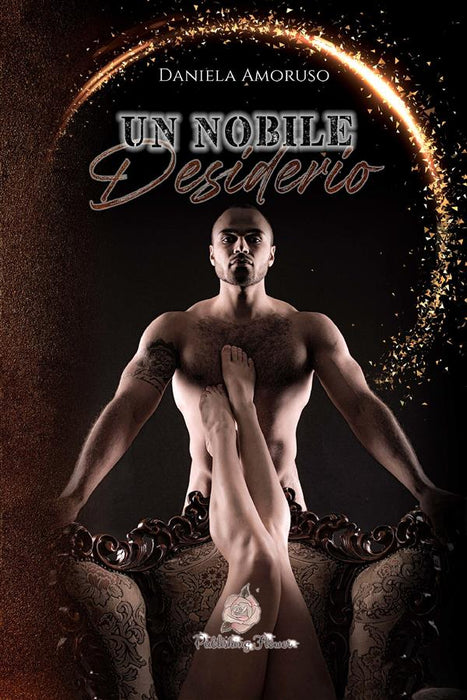 Un nobile desiderio: (Publishing Flower)