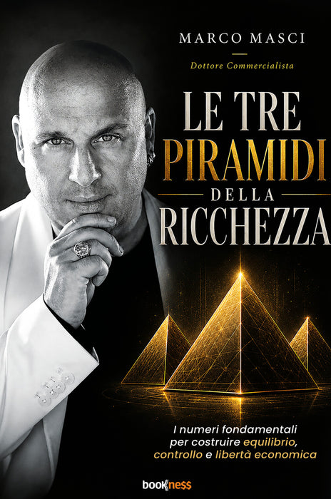 Le Tre Piramidi della Ricchezza