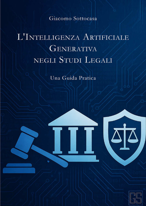 L'INTELLIGENZA ARTIFICIALE  GENERATIVA NEGLI STUDI LEGALI