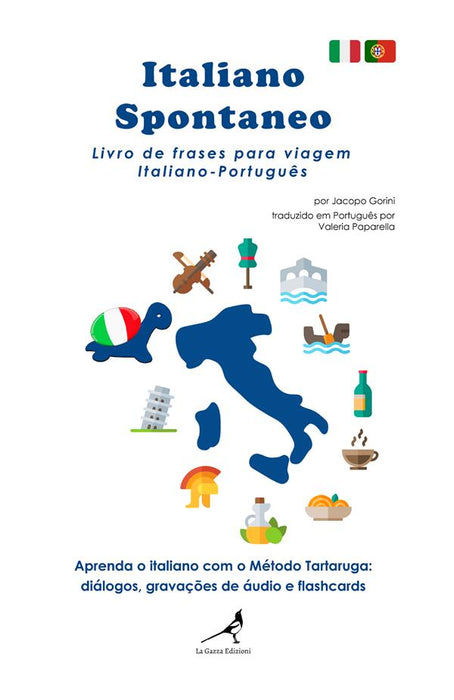 Italiano Spontaneo - Livro de frases para viagem Italiano-Português