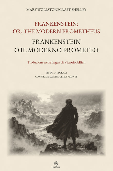 FRANKENSTEIN o il moderno Prometeo / Frankenstein; or, The Modern Prometheus