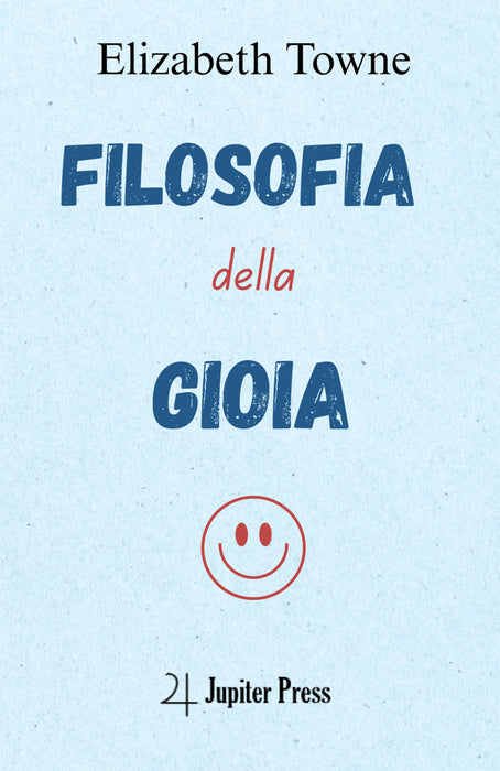 Filosofia della Gioia