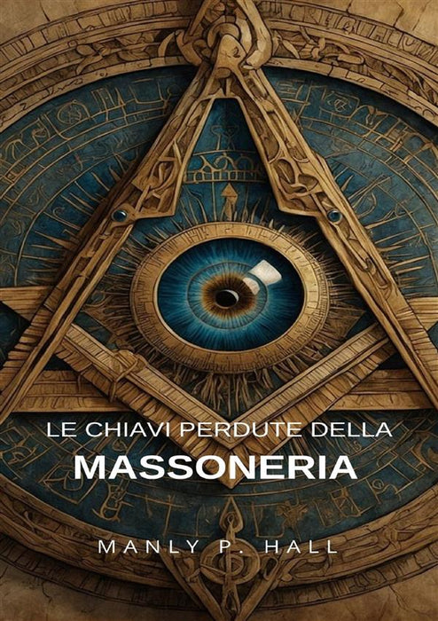 Le chiavi perdute della massoneria (tradotto)