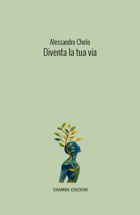Diventa la tua via