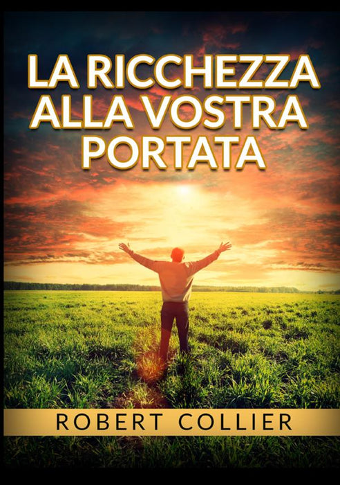 La ricchezza alla vostra portata