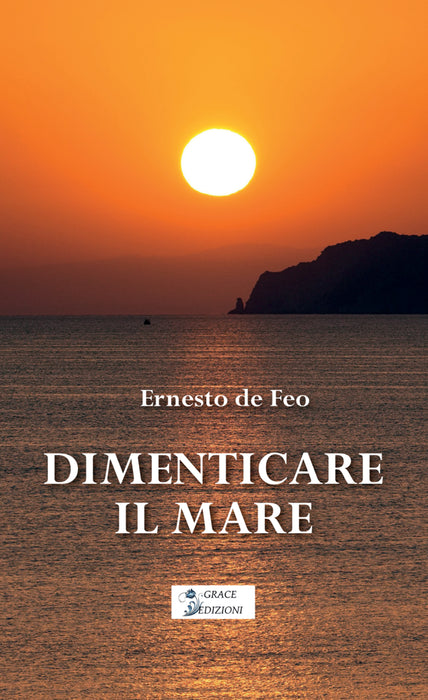 Dimenticare il mare