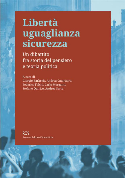 Libertà, uguaglianza, sicurezza