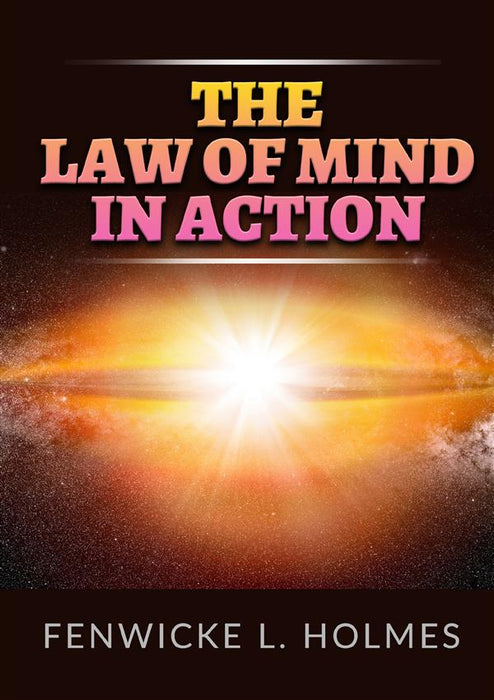 The Law of Mind in action