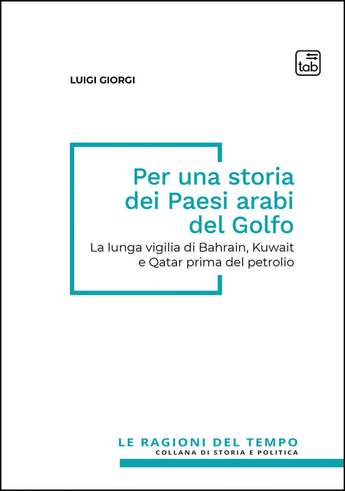 Per una storia dei Paesi arabi del Golfo