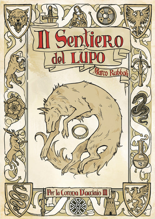 Per la Corona d'Acciaio III: Il sentiero del lupo