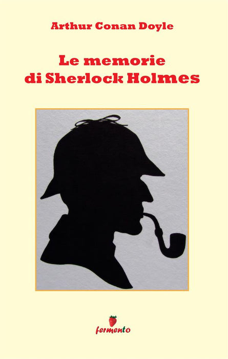Le memorie di Sherlock Holmes