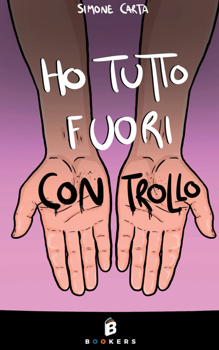 Ho tutto fuori controllo