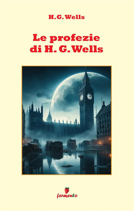 Le profezie di H.G.Wells