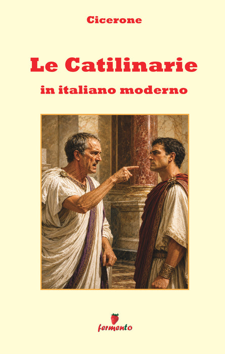 Le Catilinarie in italiano moderno