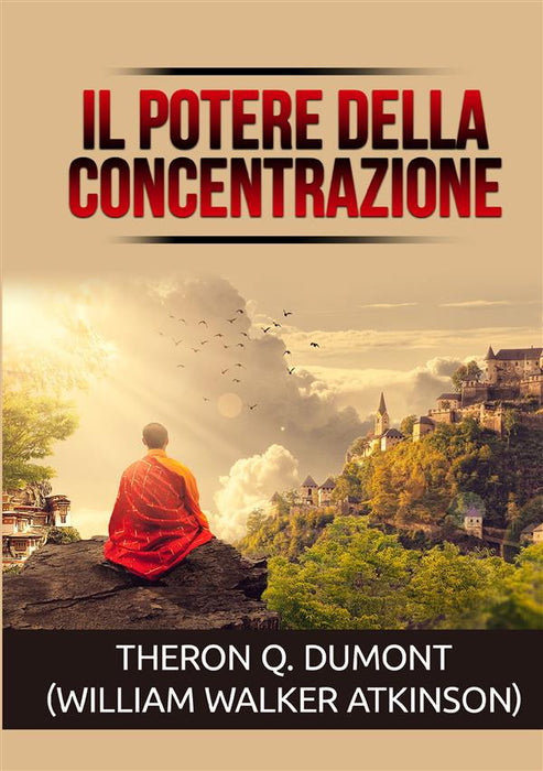 Il Potere della Concentrazione (Tradotto)