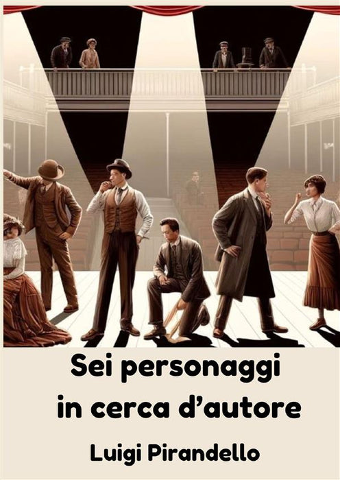 Sei personaggi in cerca d’autore