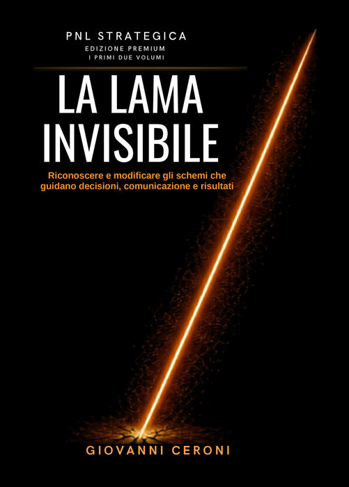 PNL Strategica - La Lama Invisibile. Edizione Premium