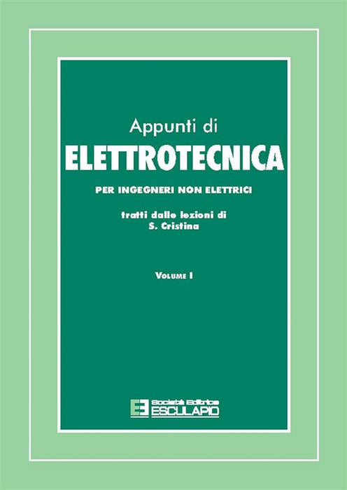 Appunti di elettrotecnica. Per ingegneri non elettrici