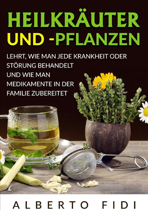 Heilkräuter und -pflanzen