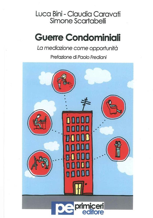 Guerre condominiali. La mediazione come opportunità