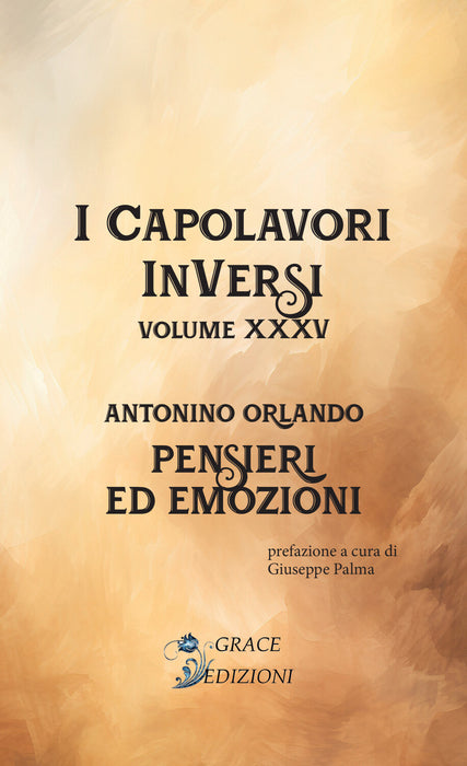 I Capolavori InVersi XXXV: Pensieri ed emozioni