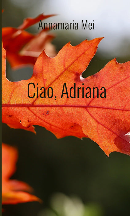 Ciao, Adriana