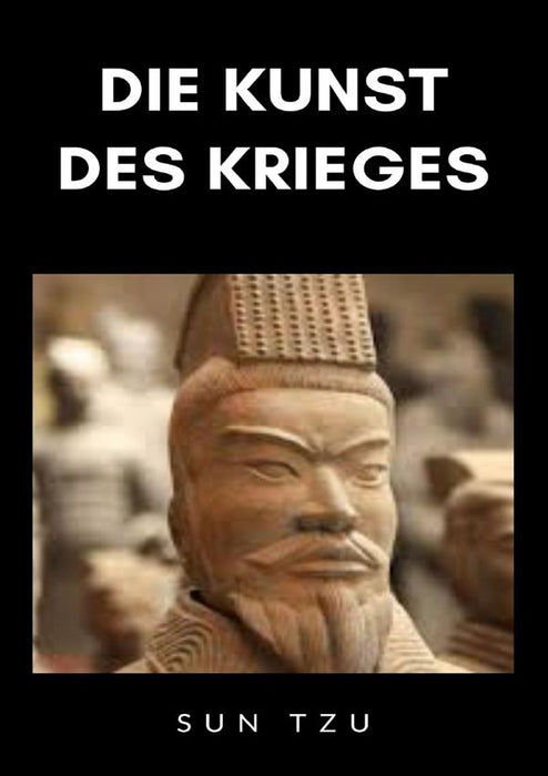 Die Kunst des Krieges (übersetzt)