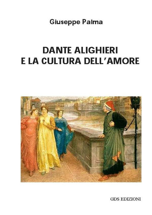 Dante e la cultura dell'amore