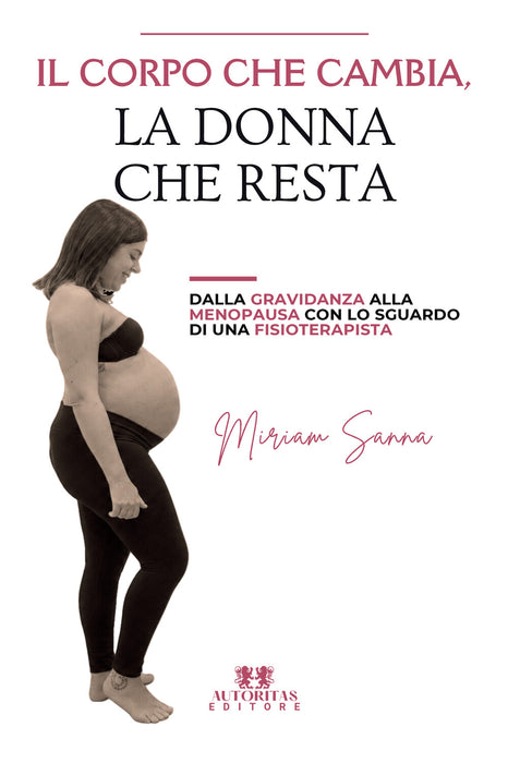 Il corpo che cambia, la donna che resta