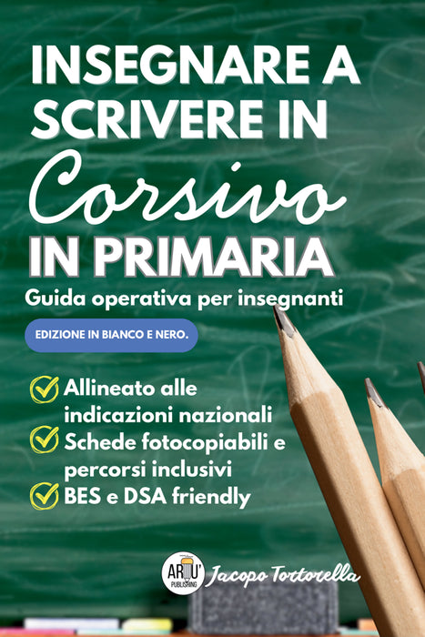 Insegnare a Scrivere in Corsivo in Primaria. Ediz. B/N