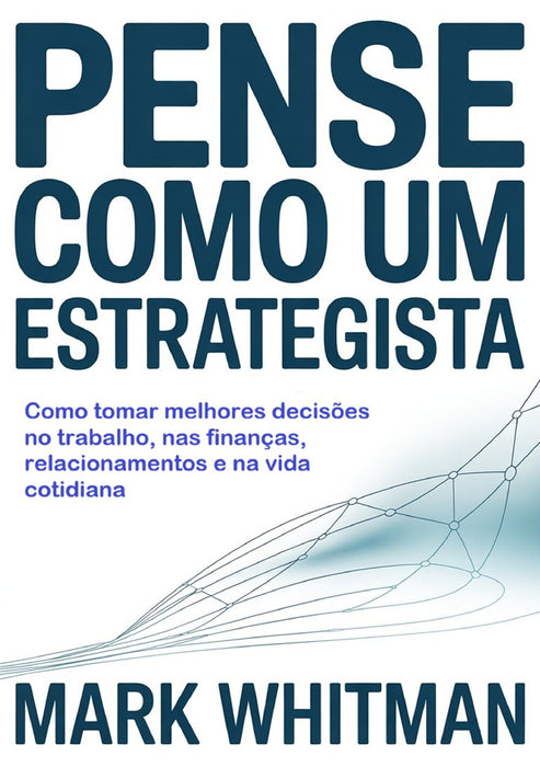 Pense como um estrategista (traduzido)