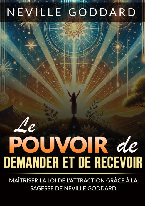 Le Pouvoir de Demander et de Recevoir (Traduit)