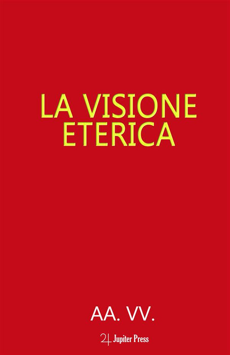 La Visione Eterica