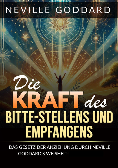 Die Kraft des bitte stellens und empfangens (Übersetzt)