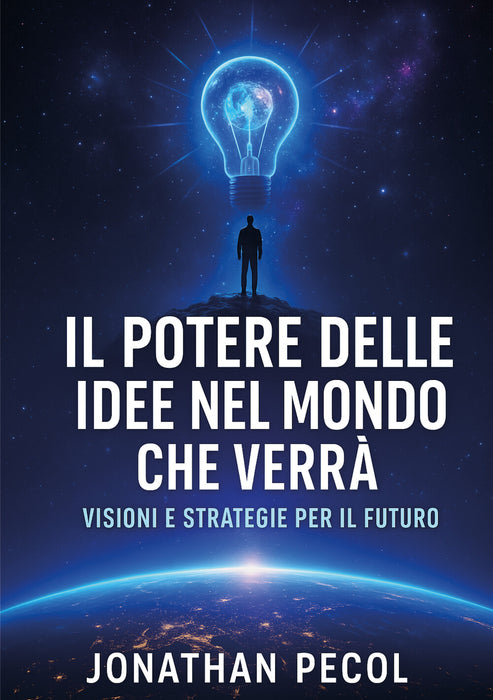 Il Potere delle Idee nel Mondo che Verrà
