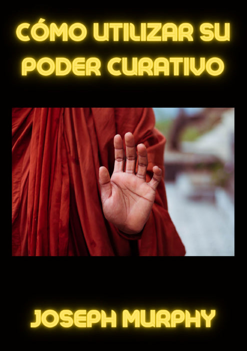 Cómo utilizar su poder curativo (traducido)