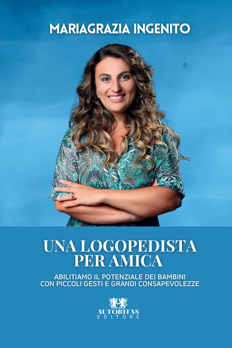 Una logopedista per amica